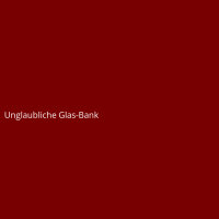 Unglaubliche Glas-Bank