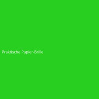 Praktische Papier-Brille